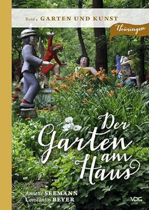 Immagine del venditore per Der Garten am Haus - Garten und Kunst venduto da Smartbuy