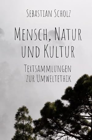 Bild des Verkufers fr Mensch, Natur und Kultur : Textsammlungen zur Umweltethik zum Verkauf von Smartbuy