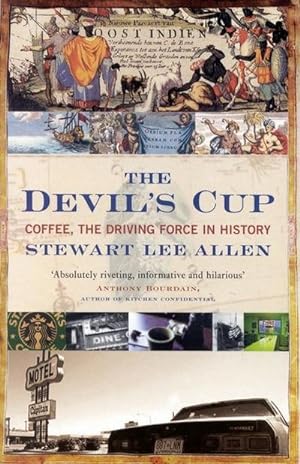 Seller image for The Devil's Cup : Coffee, the Driving Force in History for sale by Smartbuy