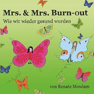 Seller image for Mrs & Mrs Burn-out : Wie wir wieder gesund wurden for sale by Smartbuy