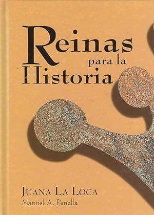 Immagine del venditore per REINAS PARA LA HISTORIA. JUANA LA LOCA venduto da Librera Vobiscum