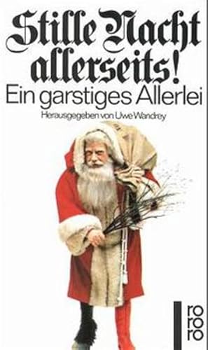 Stille Nacht allerseits! Ein garstiges Allerlei