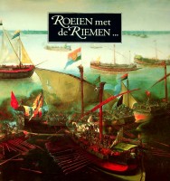 Immagine del venditore per Roeien met de riemen 75 jaar vereeniging Nederlandsch Historisch Scheepvaart Museum venduto da nautiek