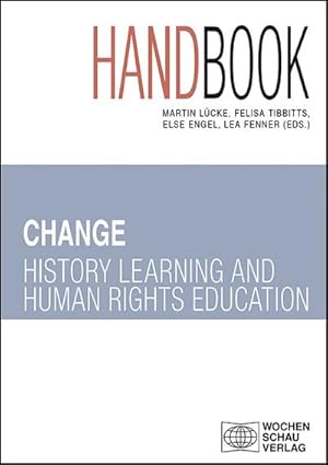 Bild des Verkufers fr CHANGE : Handbook for History Learning and Human Rights Education zum Verkauf von Smartbuy