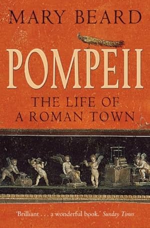 Bild des Verkufers fr Pompeii : The Life of a Roman Town zum Verkauf von Smartbuy