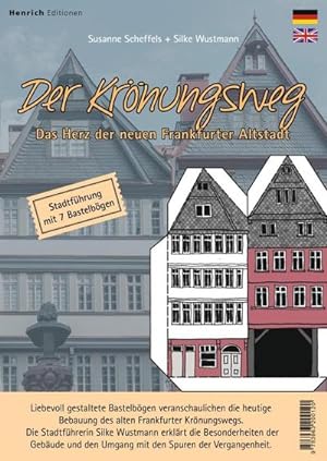 Imagen del vendedor de Der Krnungsweg - Das Herz der neuen Frankfurter Altstadt : Stadtfhrung mit 7 Bastelbgen a la venta por Smartbuy