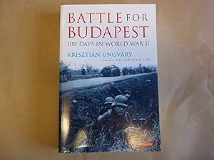 Seller image for Battle for Budapest : 100 Days in World War II for sale by Carmarthenshire Rare Books