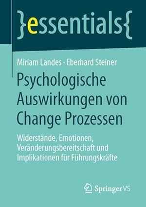 Immagine del venditore per Psychologische Auswirkungen von Change Prozessen : Widerstnde, Emotionen, Vernderungsbereitschaft und Implikationen fr Fhrungskrfte venduto da Smartbuy