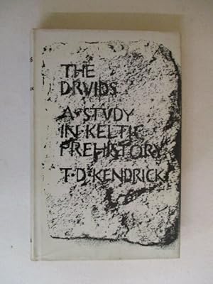 Druids A study in Keltic prehistory