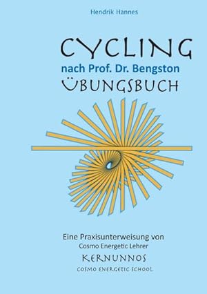Bild des Verkufers fr CYCLING - bungsbuch : nach Prof. Dr. William Bengston zum Verkauf von Smartbuy