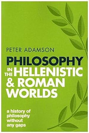 Bild des Verkufers fr Philosophy in the Hellenistic and Roman Worlds : A history of philosophy without any gaps, Volume 2 zum Verkauf von Smartbuy