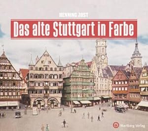 Bild des Verkufers fr Das alte Stuttgart in Farbe zum Verkauf von Smartbuy