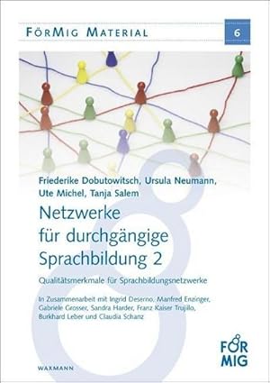 Seller image for Netzwerke fr durchgngige Sprachbildung. Bd.2 : Qualittsmerkmale fr Sprachbildungsnetzwerke for sale by Smartbuy