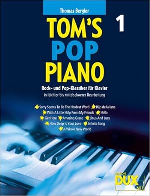 Seller image for Tom's Pop Piano. Bd.1 : Rock- und Pop-Klassiker fr Klavier in leichter bis mittelschwerer Bearbeitung. Mit Fingerstzen, Harmoniesymbolen und Texten for sale by Smartbuy