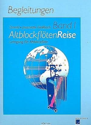 Seller image for AltblockfltenReise 1 : Lehrgang fr Altblockflte, Begleitungen for sale by Smartbuy