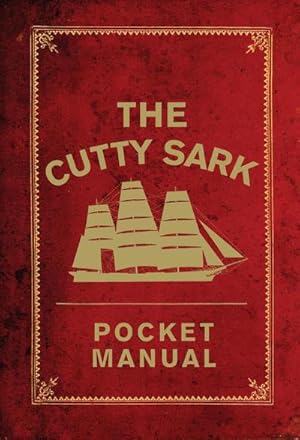 Bild des Verkufers fr The Cutty Sark Pocket Manual zum Verkauf von Smartbuy