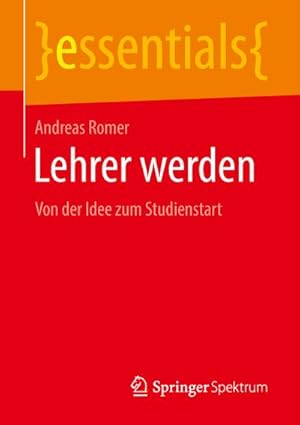 Seller image for Lehrer werden : Von der Idee zum Studienstart for sale by Smartbuy