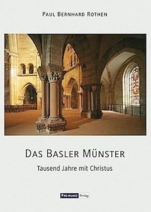 Imagen del vendedor de Das Basler Mnster : Tausend Jahre mit Christus a la venta por Smartbuy