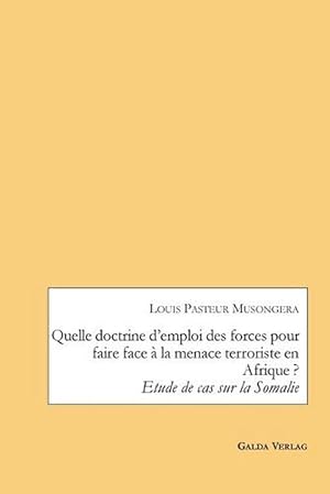 Bild des Verkufers fr Quelle Doctrine D'emploi Des Forces Pour Faire Face a La Menace Terroriste En Afrique ? (Paperback) zum Verkauf von Grand Eagle Retail