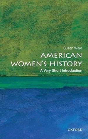 Immagine del venditore per American Women's History: A Very Short Introduction venduto da Smartbuy