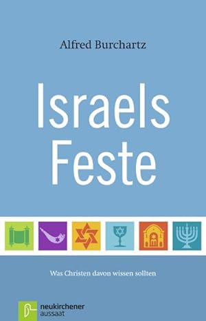 Bild des Verkufers fr Israels Feste : Was Christen davon wissen sollten zum Verkauf von Smartbuy