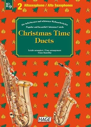 Bild des Verkufers fr Christmas Time Duets fr 2 Altsaxophone : 37 bekannte Weihnachtslieder fr zwei Altsaxophone, einfach bearbeitet fr Anfnger und Fortgeschrittene zum Verkauf von Smartbuy