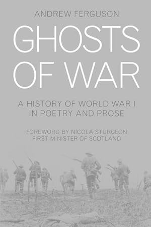 Bild des Verkufers fr Ghosts of War : A History of World War I in Poetry and Prose zum Verkauf von Smartbuy