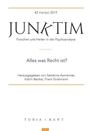Immagine del venditore per Junktim, Forschen und Heilen in der Psychoanalyse: Alles was Recht ist? venduto da Smartbuy