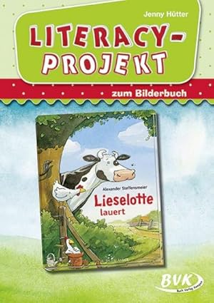 Bild des Verkufers fr Literacy-Projekt zum Bilderbuch Lieselotte lauert zum Verkauf von Smartbuy