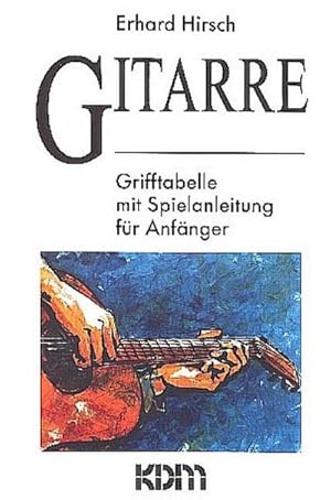 Bild des Verkufers fr Gitarre : Grifftabelle mit Spielanleitung fr Anfnger zum Verkauf von Smartbuy