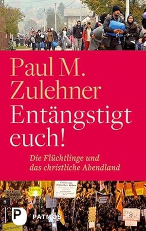 Bild des Verkufers fr Entngstigt euch! : Die Flchtlinge und das christliche Abendland zum Verkauf von Smartbuy