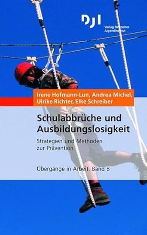 Seller image for Schulabbrche und Ausbildungslosigkeit : Strategien und Methoden zur Prvention for sale by Smartbuy