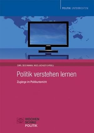 Seller image for Politik verstehen lernen : Zugnge im Politikunterricht for sale by Smartbuy