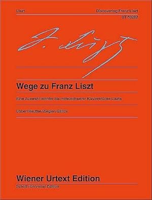 Bild des Verkufers fr Wege zu Franz Liszt : Eine Auswahl leichter bis mittelschwerer Klavierstcke Liszts. Klavier. zum Verkauf von Smartbuy