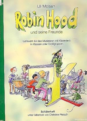 Bild des Verkufers fr Robin Hood : Lehrwerk fr das Musizieren mit Klavier(en) in Klassen oder Grogruppen, Schlerheft zum Verkauf von Smartbuy