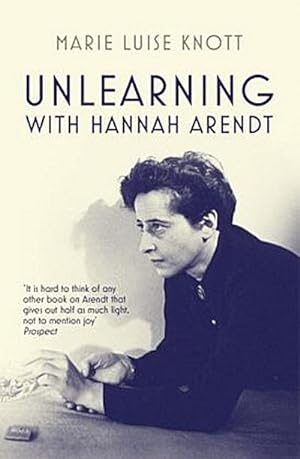 Bild des Verkäufers für Unlearning with Hannah Arendt zum Verkauf von Smartbuy