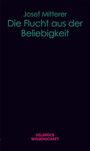 Seller image for Die Flucht aus der Beliebigkeit for sale by Smartbuy