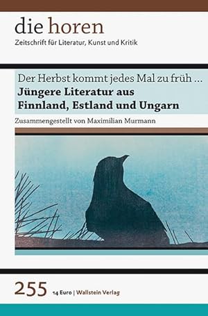 Seller image for Der Herbst kommt jedes Mal zu frh . : Jngere Literatur aus Finnland, Estland und Ungarn for sale by Smartbuy