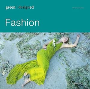 Imagen del vendedor de green designed: Fashion : Prt--porter. Haute Couture. Street Wear. Casual. a la venta por Smartbuy