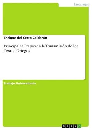 Seller image for Principales Etapas en la Transmisin de los Textos Griegos for sale by Smartbuy