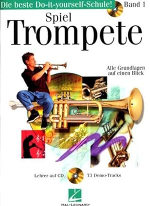 Seller image for Spiel Trompete, m. Audio-CD. Bd.1 : Die beste Do-it-yourself-Schule. Trompete. Lehrbuch. for sale by Smartbuy