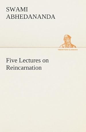 Bild des Verkufers fr Five Lectures on Reincarnation zum Verkauf von Smartbuy