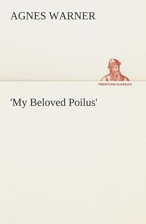 Seller image for My Beloved Poilus' for sale by Smartbuy