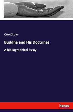 Bild des Verkufers fr Buddha and His Doctrines : A Bibliographical Essay zum Verkauf von Smartbuy
