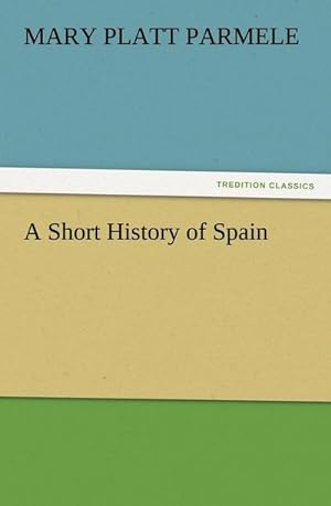 Bild des Verkufers fr A Short History of Spain zum Verkauf von Smartbuy