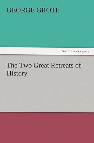 Seller image for The Two Great Retreats of History for sale by Smartbuy