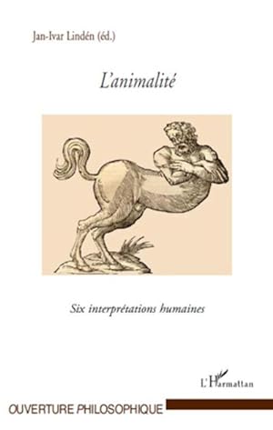 Seller image for L'animalit : Six interprtations humaines for sale by Smartbuy