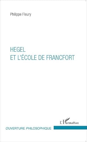 Imagen del vendedor de Hegel et l'cole de Francfort a la venta por Smartbuy