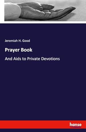 Bild des Verkufers fr Prayer Book : And Aids to Private Devotions zum Verkauf von Smartbuy