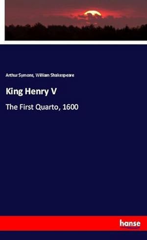 Seller image for King Henry V : The First Quarto, 1600 for sale by Smartbuy